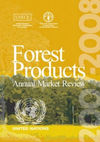 Imagen de portada: Forest Products Annual Market Review 2007-2008 9789211169904
