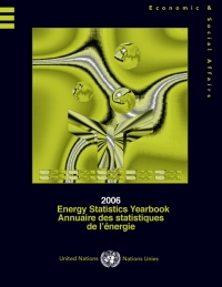 Cover image: Energy Statistics Yearbook 2006/Annuaire des statistiques de l'énergie 2006 9789210612616