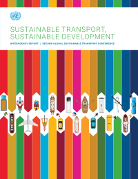 Omslagafbeelding: Sustainable Transport, Sustainable Development: Interagency Report | Second Global Sustainable Transport Conference 9789212591919