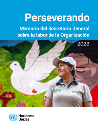 Cover image: Memoria del Secretario General sobre la labor de la Organización 2023: Perseverando 9789213584514