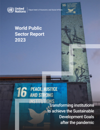 Imagen de portada: World Public Sector Report 2023: Transforming Institutions to Achieve the Sustainable Development Goals After the Pandemic 9789210029094