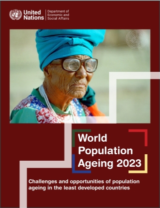 Cover image: World Population Ageing 2023: Challenges and Opportunities of Population Ageing in the Least Developed Countries 9789210029926