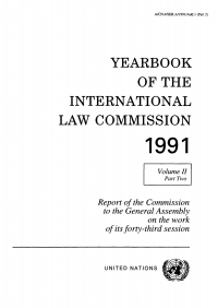 Imagen de portada: Yearbook of the International Law Commission 1991, Vol.II, Part 2 9789211334470