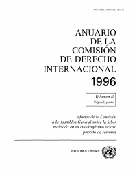 Imagen de portada: Anuario de la Comisión de Derecho Internacional 1996, Vol.II, Parte 2 9789213332733