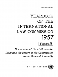Cover image: Yearbook of the International Law Commission 1957, Vol II 9789213624944