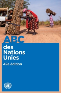 表紙画像: ABC des Nations Unies, 42e édition 9789210011327