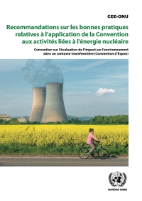 Omslagafbeelding: Recommandations sur les bonnes pratiques relatives à l’application de la Convention aux activités liées à l'énergie nucléaire 9789213629222