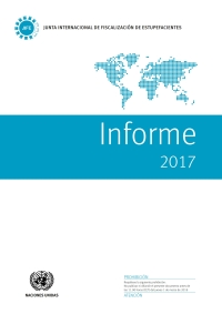Cover image: Informe de la Junta Internacional de Fiscalización de Estupefacientes Correspondiente a 2017 9789213631416