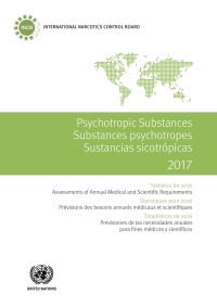 Imagen de portada: Psychotropic Substances 2017 / Substances psychotropes 2017 / Sustancias sicotrópicas 2017 9789210481687