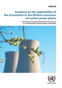 Imagen de portada: Guidance on the Applicability of the Convention to the Lifetime Extension of Nuclear Power Plants 9789214030164