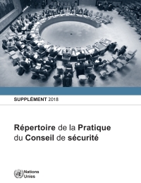 Imagen de portada: Répertoire de la pratique du Conseil de sécurité: Supplément 2018 9789216040659