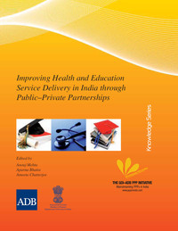 Cover image: Improving Health and Education Service Delivery in India through Public–Private Partnerships 1st edition 9789290920250