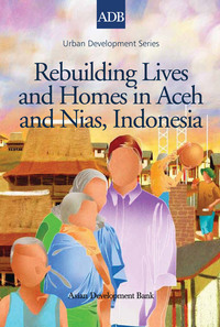 Imagen de portada: Rebuilding Lives and Homes in Aceh and Nias, Indonesia 1st edition 9789715618991