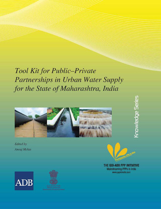Cover image: Toolkit for Public–Private Partnerships in Urban Water Supply for the State of Maharashtra, India 1st edition 9789290920526