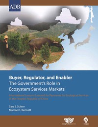Cover image: Buyer, Regulator, and Enabler: The Government's Role in Ecosystem Services Markets 1st edition 9789290923503