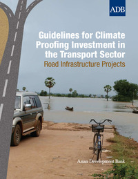 Cover image: Guidelines for Climate Proofing Investment in the Transport Sector 1st edition 9789290923817