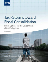 Cover image: Tax Reforms toward Fiscal Consolidation 1st edition 9789290924081