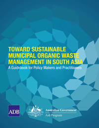 Cover image: Toward Sustainable Municipal Organic Waste Management in South Asia 1st edition 9789290923954