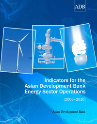 Titelbild: Indicators for the Asian Development Bank Energy Sector Operations (2005–2010) 1st edition 9789290924890
