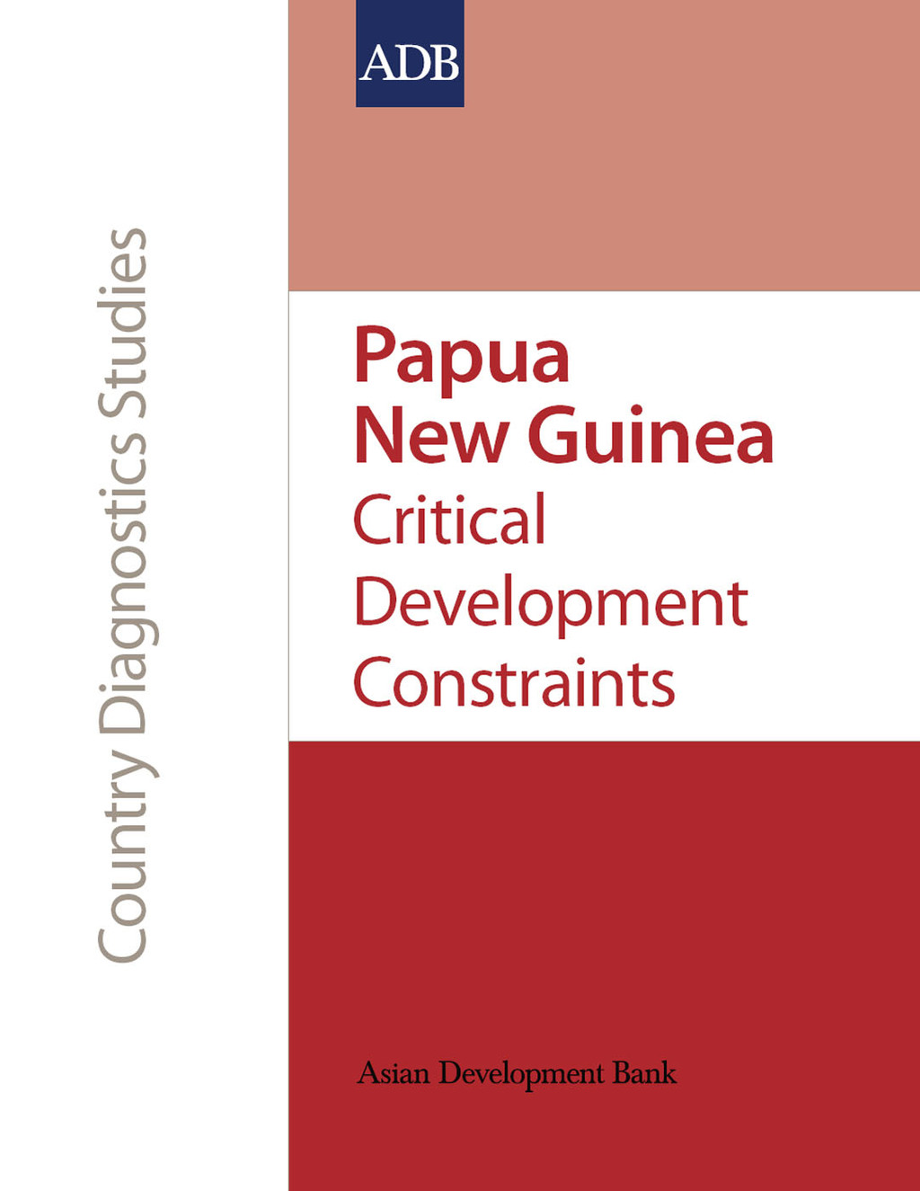 Papua New Guinea: Critical Development Constraints Critical Development Constraints 1st Edition