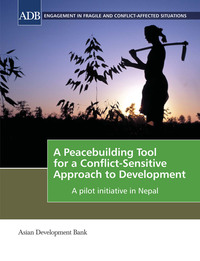 Omslagafbeelding: A Peacebuilding Tool for a Conflict-Sensitive Approach to Development 1st edition 9789290926030