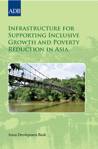 Cover image: Infrastructure for Supporting Inclusive Growth and Poverty Reduction in Asia 1st edition 9789290926160