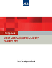 Omslagafbeelding: Philippines: Urban Sector Assessment, Strategy, and Road Map 1st edition 9789290927228