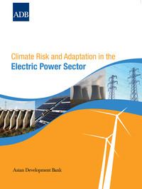 Cover image: Climate Risk and Adaptation in the Electric Power Sector 1st edition 9789290927303