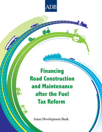 Titelbild: Financing Road Construction and Maintenance after the Fuel Tax Reform 1st edition 9789290928744