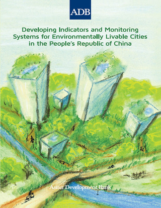 Omslagafbeelding: Developing Indicators and Monitoring Systems for Environmentally Livable Cities in the People's Republic of China 1st edition 9789290929536