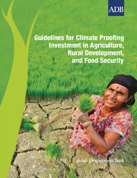 Imagen de portada: Guidelines for Climate Proofing Investment in Agriculture, Rural Development, and Food Security 1st edition 9789290929970