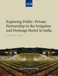 Titelbild: Exploring Public–Private Partnership in the Irrigation and Drainage Sector in India 1st edition 9789292540616