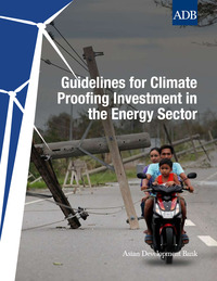 Omslagafbeelding: Guidelines for Climate Proofing Investment in the Energy Sector 1st edition 9789292541095