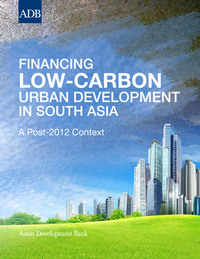 Cover image: Financing Low-Carbon Urban Development in South Asia 1st edition 9789292542740
