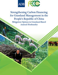 Cover image: Strengthening Carbon Financing for Grassland Management in the People's Republic of China 1st edition 9789292543877