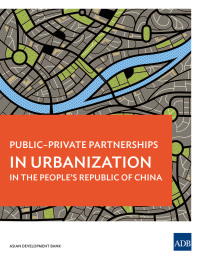 Omslagafbeelding: Public-Private Partnerships in Urbanization in the People's Republic of China 9789292546106