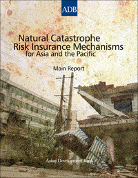 Cover image: Natural Catastrophe Risk Insurance Mechanisms for Asia and the Pacific 1st edition 9789715617994