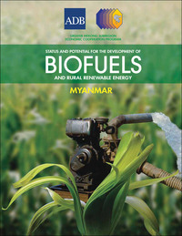 Cover image: Myanmar: Status and Potential for the Development of Biofuels and Rural Renewable Energy 1st edition 9789715618335
