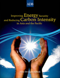 Omslagafbeelding: Improving Energy Security and Reducing Carbon Intensity in Asia and the Pacific 1st edition 9789715618434