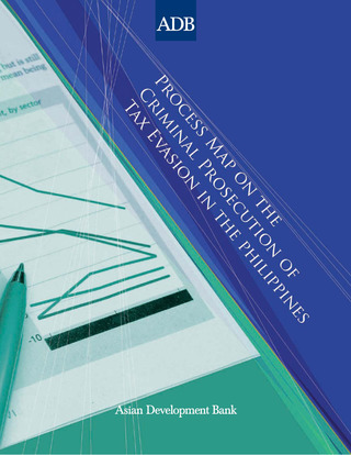 Imagen de portada: Process Map on the Criminal Prosecution of Tax Evasion in the Philippines 1st edition 9789715618779