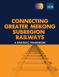Titelbild: Connecting Greater Mekong Subregion Railways 1st edition 9789290920533