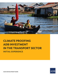 Imagen de portada: Climate Proofing ADB Investment in the Transport Sector 9789292548551
