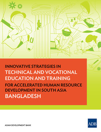 Omslagafbeelding: Innovative Strategies in Technical and Vocational Education and Training for Accelerated Human Resource Development in South Asia: Bangladesh 9789292570200
