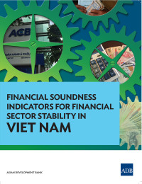 Imagen de portada: Financial Soundness Indicators for Financial Sector Stability in Viet Nam 9789292570897