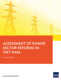 Cover image: Assessment of Power Sector Reforms in Viet Nam 9789292571030