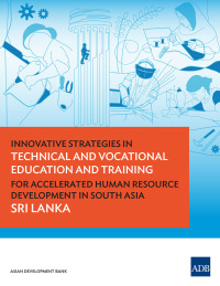 Titelbild: Innovative Strategies in Technical and Vocational Education and Training for Accelerated Human Resource Development in South Asia: Sri Lanka 9789292571276