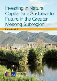 Omslagafbeelding: Investing in Natural Capital for a Sustainable Future in the Greater Mekong Subregion 9789292571450