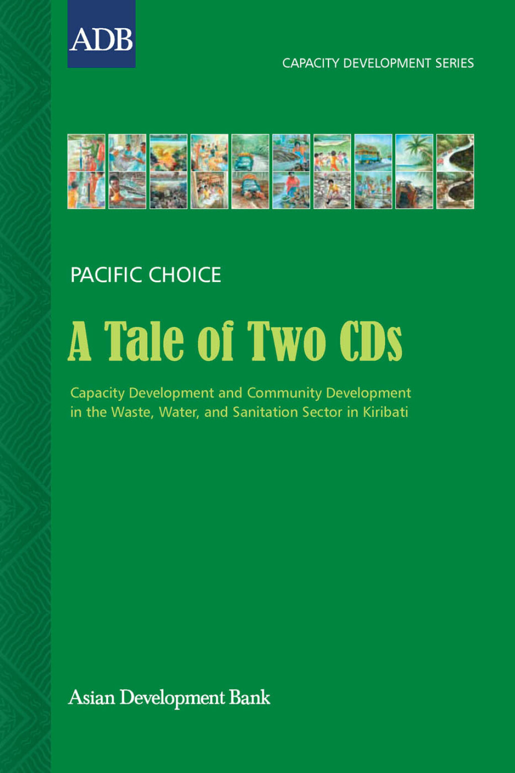A Tale of Two CDs Capacity Development and Community Development in the Waste, Water, and Sanitation Sector in Kiribati