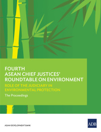 صورة الغلاف: Fourth ASEAN Chief Justices' Roundtable on Environment 9789292572129