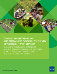 表紙画像: Toward Mainstreaming and Sustaining Community-Driven Development in Indonesia 9789292573164